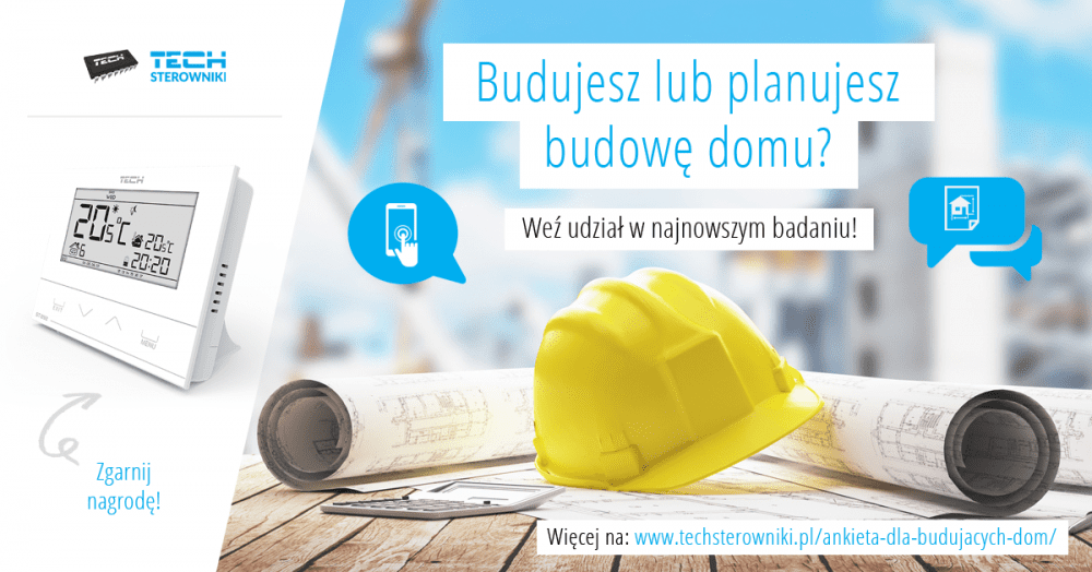 Wypełnij ankietę na temat budowy domu i wygraj nowoczesny regulator pokojowy